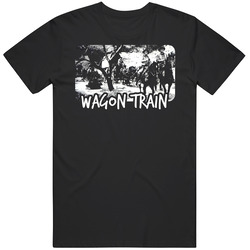 Wagon Train Tv Show T Shirt
