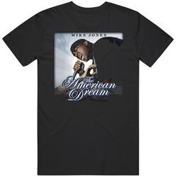 American Dream Mike Jones Rapper T Shirt