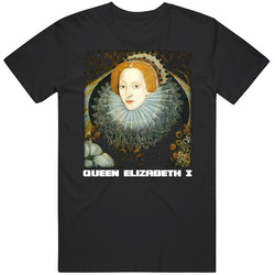 Queen Elizabeth I Of England T Shirt