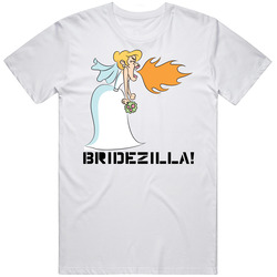Bridezilla Tv Show T Shirt