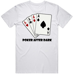 Poker After Dark T Shirt