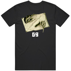 69 T Shirt