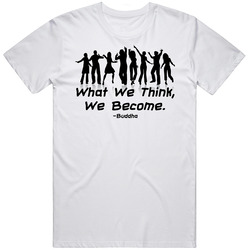 Think Quote Buddha T Shirt