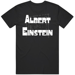 Albert Einstein T Shirt