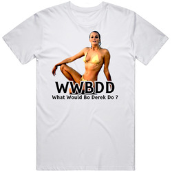 What Would Bo Derek Wwjd T Shirt