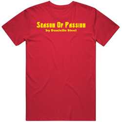 Season Of Passion Danielle Steel Book T Shirt