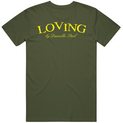 Loving Danielle Steel Book T Shirt