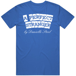 A Perfect Stranger Danielle Steel Book T Shirt