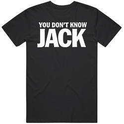 You Dont Know Jack Movie T Shirt