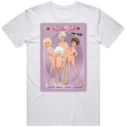 Golden Girls Tv Show Funny Gone Wild Parody T Shirt