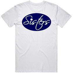 Sisters T Shirt