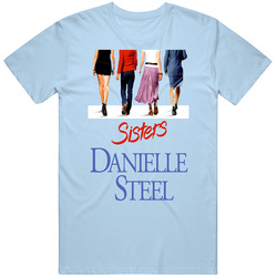 Sisters Danielle Steel Book T Shirt