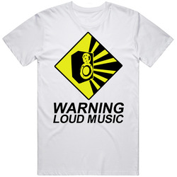 Warning Loud Music Funny Sign T Shirt