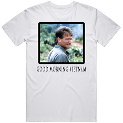 Good Morning Vietname Movie T Shirt