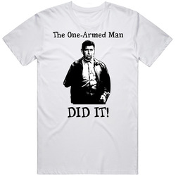 The Fugitive One Armed Man Movie T Shirt