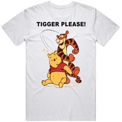 Tigger Please Funny Winnie The Pooh T Shirt