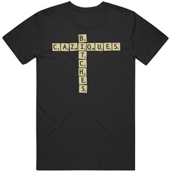Caziques Bitches Scrabble Funny Hip Hop T Shirt