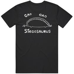 Gao Gao Stegosaurus Funny T Shirt