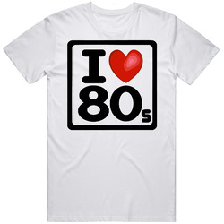 I Love The 80s Funny Cool T Shirt