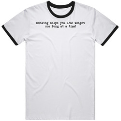 Funny Smoking Quote T Shirt
