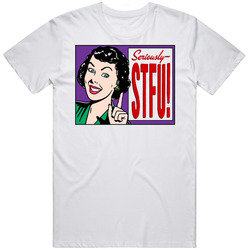 Funny Seriously Stfu Joke T Shirt