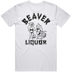 Beaver Liquors Humor White T Shirt