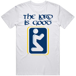 The Lord Is Good Spiritual Saying T Shirt