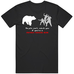 Ninjas Can't Catch Bear Funny T Shirt