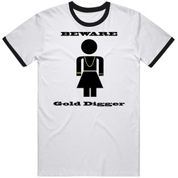 Gold Digger Girl Funny T Shirt