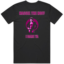 Hassel The Hoff Slogan T Shirt