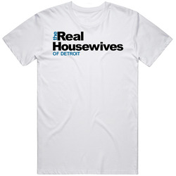 The Real Housewives Of Detroit T Shirt
