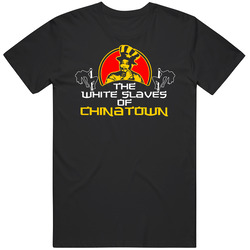 The White Slaves Of Chinatown Classic T Shirt