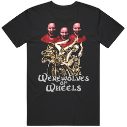 Werewolves On Wheels Horror T Shirt