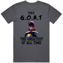 Batgirl The Greatest Of All Time Goat Batman Tv Show T Shirt