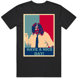 Mankind Mick Foley Have A Nice Day Wrestling Hope T Shirt