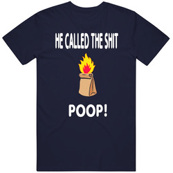 He Called The Shit Poop Billy Madison Adam Sandler Movie T Shirt