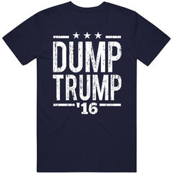 Dump Trump Donald Trump Presidential Election 2016 T Shirt