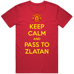 Keep Calm And Pass To Zlatan Manchester United T Shirt