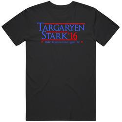 Game Of Thrones Targaryen Stark Make Westeros Great Again T Shirt