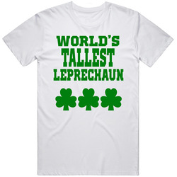 World's Tallest Leprechaun St Patrick's Day Funny T Shirt