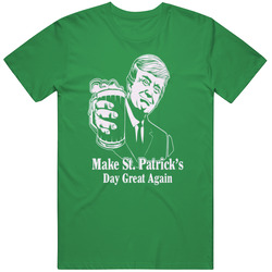 Donald Trump Make St Patrick's Great Again Funny Beer T Shirt