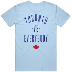 Toronto Vs Everybody Sports Canadian Pride T Shirt