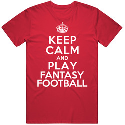 Keep Calm And Play Fantasy Football T Shirt