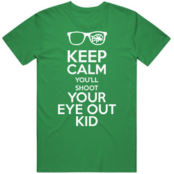 Keep Calm You'll Shoot Your Eye Out Kid Christmas Story T Shirt