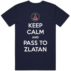 Keep Calm And Pass To Zlatan Ibrahimovic Soccer Psg French T Shirt