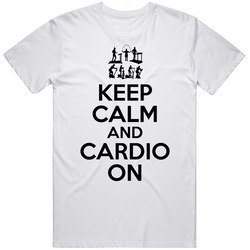 Keep Calm And Cardio On Exercise Diet T Shirt