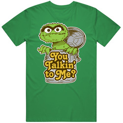 Oscar The Grouch You Talkin To Me Funny T Shirt