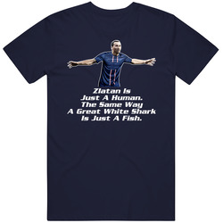Zlatan Ibrahimovic Funny Quote French Soccer T Shirt