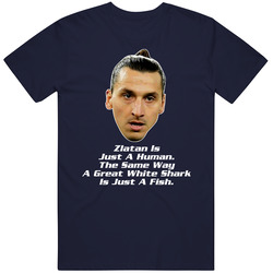 Zlatan Ibrahimovic Funny Quote French Psg Soccer T Shirt