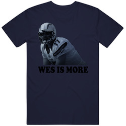 Wes Welker Wr Wes Is More Denver Football T Shirt